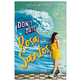 Don't Date Rosa Santos