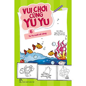 Vui Chơi Cùng Yu Yu (Tập 6) - Yu Yu Nuôi Cá Vàng