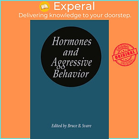 Sách - Hormones and Aggressive Behavior by Bruce B. Svare (UK edition, hardcover)