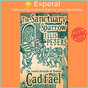 Sách - The Sanctuary Sparrow - 7 by Ellis Peters (UK edition, paperback)