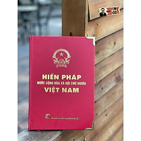 Hình ảnh (Phiên bản đặc biệt) [Bìa cứng nẹp góc giấy in hoa] HIẾN PHÁP NƯỚC CỘNG HÒA XÃ HỘI CHỦ NGHĨA VIỆT NAM - Nxb Chính trị Quốc gia sự thật