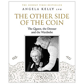 [Download Sách] The Other Side Of The Coin: The Queen, The Dresser And The Wardrobe