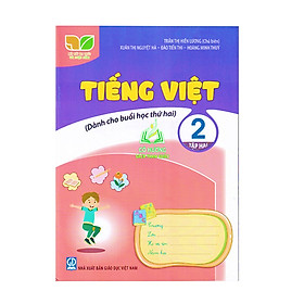 Sách - Tiếng Việt 2 tập 2 (Dành cho buổi học thứ hai) - Kết nối tri thức với cuộc sống