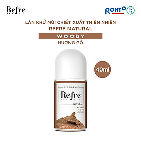 Lăn khử mùi chiết xuất thiên nhiên Refre Natural Woody – Hương Gỗ 40ml