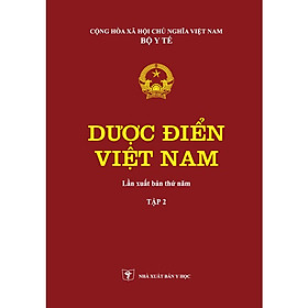 [Download Sách] Dược Điển Việt Nam 5 (Tập 1 + Tập 2)