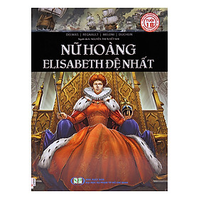 Mua Truyện Tranh Lịch Sử - Nữ Hoàng Elisabech Đệ Nhất