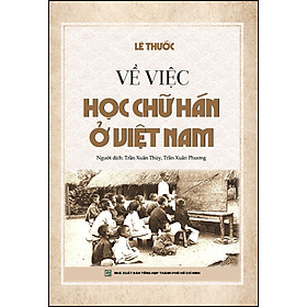 Sách Về việc học chữ Hán ở Việt Nam