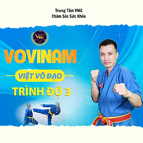 Hình ảnh Khóa Học Video Online Vovinam Việt Võ Đạo Trình Độ 3 - Trung Tâm Chăm Sóc Sức Khỏe VMC
