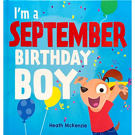 I'm A September Birthday Boy