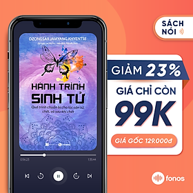 Sách nói: Hành Trình Sinh Tử