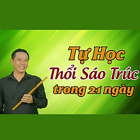 Unica - Tự Học Thổi Sáo Trúc Trong 21 Ngày