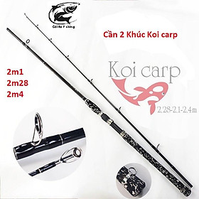 Cần câu 2 khúc KOI CARP siêu khỏe đầu bu chống xoắn tải được cá lớn chất liệu carbon