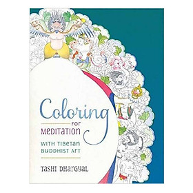 Coloring For Meditation: With Tibetan Buddhist Art