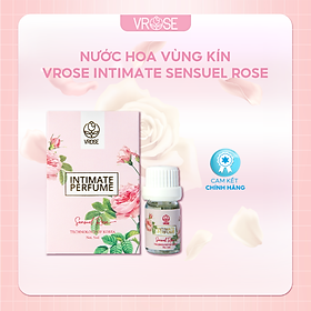 Nước hoa vùng kín nữ Vrose Intimate Perfume Sensuel Rose hương ngọt ngào quyến rũ 5ml