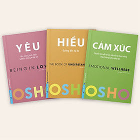 OSHO- Combo 3 cuốn (Yêu, Hiểu, Cảm Xúc)