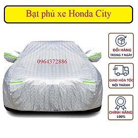 Bạt Che Phủ Xe Honda City Cao Cấp (bạt 3 lớp Tráng Nhôm, chống xước)