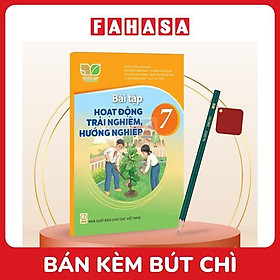 Sách Giáo Khoa Bài Tập Hoạt Động Trải Nghiệm, Hướng Nghiệp 7 (Kết Nối) (Chuẩn) - Kèm Bút Chì