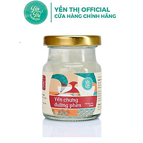 Yến Thị - Chưng đường phèn - Yến sào Khánh Hòa chưng sẵn - 30% yến thô/hũ 70ml