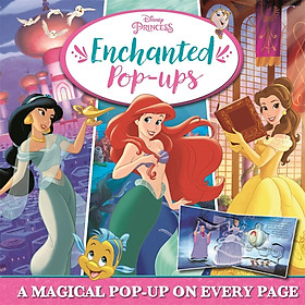 [Download Sách] Disney Princess: Enchanted Pop-Ups - Công chúa Disney: Sách hình 3D hấp dẫn