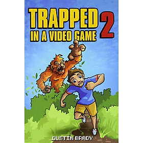 [Download Sách] Trapped in a Video Game (Book 2)