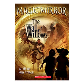 Magic Mirror Book 4: The Wall Of Willows