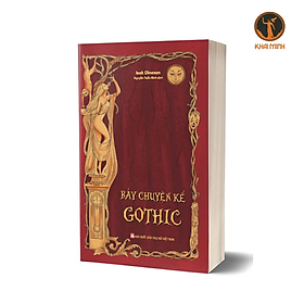 Sách - BẢY CHUYỆN KỂ GOTHIC - Isak Dinesen