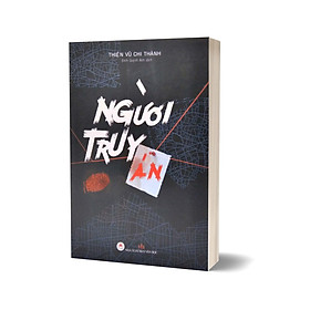 Người Truy Án - Thiên Vũ Chi Thành