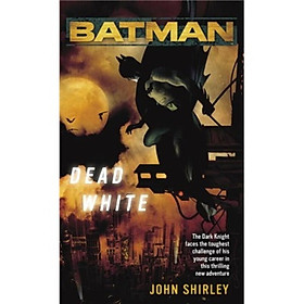 Batman: Dead White