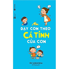 Sách Dạy Con Theo Cá Tính Của Con