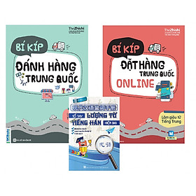 Sách Bí Kíp Làm Giàu Từ Tiếng Trung - Đặt Hàng Online Và Đánh Hàng Trung Quốc (Tặng Cuốn Sách Sổ Tay Lượng Từ Tiếng Hán Hiện Đại)