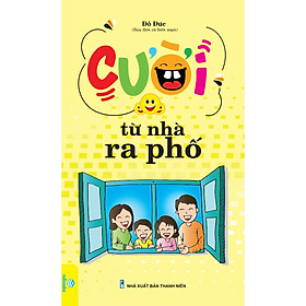 Ảnh bìa Sách - Cười từ nhà ra phố (B45) - ndbooks