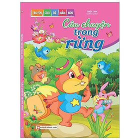 Câu Chuyện Trong Rừng- Truyện Cho Bé Mầm Non