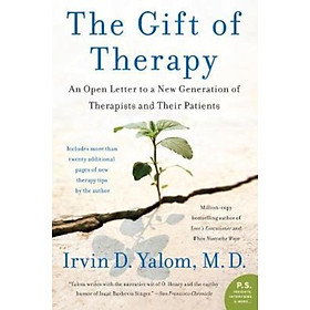 Sách - The Gift of Therapy : An Open Letter to a New Generation of Therapists and by Irvin Yalom (US edition, paperback)
