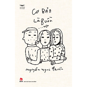 Sách Cơ Bản Là Buồn (Văn Trẻ)
