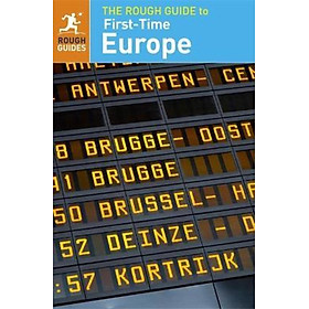 Sách - The Rough Guide to First-Time Europe (Travel Guide) by Rough Guides (UK edition, paperback)