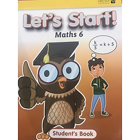 Hình ảnh Vector: Sách hệ Singapore - Học toán bằng tiếng Anh - Let’s Start Maths 6 Student’s Book