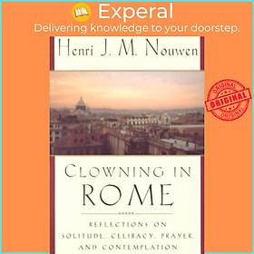 Sách - Clowning In Rome by Henri J. M. Nouwen (US edition, paperback)