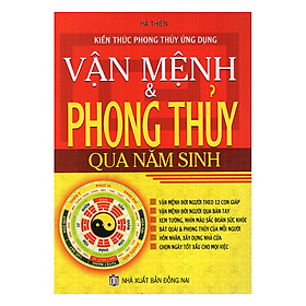 Vận Mệnh Và Phong Thủy Qua Năm Sinh