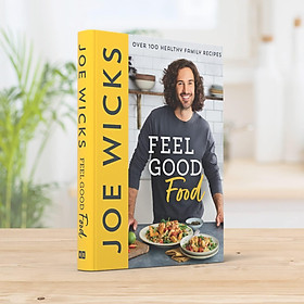 Hình ảnh Feel Good Food: Over 100 Healthy Family Recipes