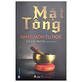 Mật Tông Nhập Môn Tu Học - Văn Lang