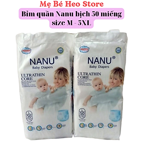 Bỉm/Tã quần Nanu bịch 50 miếng size M - 5XL