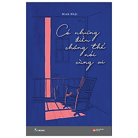 Có Những Điều Chẳng Thể Nói Cùng Ai - Tặng Kèm Sổ Tay