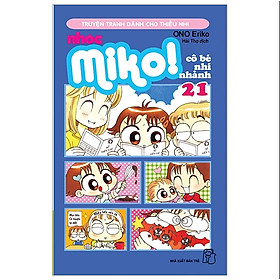 Nhóc Miko! Cô bé nhí nhảnh - Tập 21