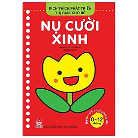 Kích Thích Phát Triển Thị Giác Cho Bé - Sách-Đồ Chơi Tương Tác (0-12 Tháng): Nụ Cười Xinh