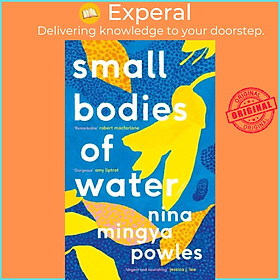 Hình ảnh Sách - Small Bodies of Water by Nina Mingya Powles (UK edition, hardcover)
