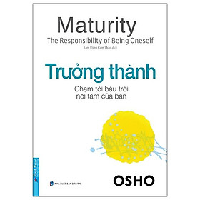Sách OSHO Trưởng Thành - Maturity