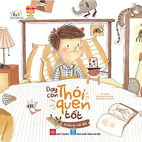 Sách Cùng Con Trưởng Thành - Dạy Con Thói Quen Tốt – Đinh Tị