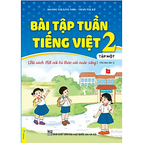 Sách - Bài Tập Tuần Tiếng Việt 2 - Tập 1 (Kết Nối Tri Thức Với Cuộc Sống)