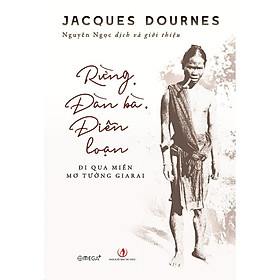 Rừng, đàn bà, điên loạn – Bản Quyền