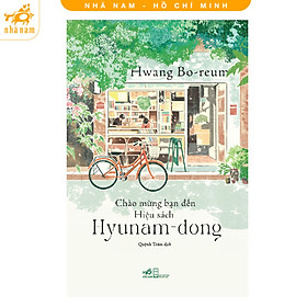 Sách - Chào mừng đến hiệu sách Hyunam-dong (Nhã Nam HCM)